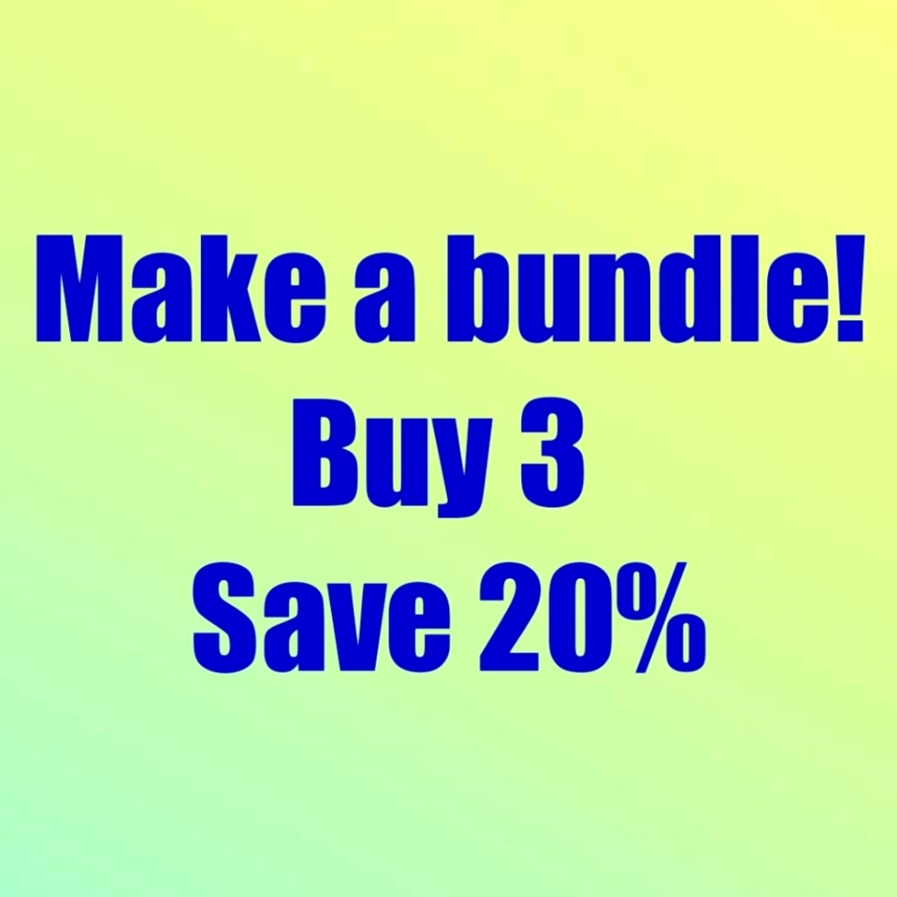 Make a bundle & save!